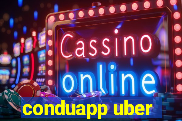 conduapp uber